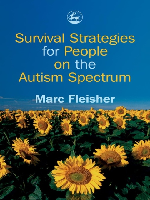 Title details for Survival Strategies for People on the Autism Spectrum by Marc Fleisher - Wait list